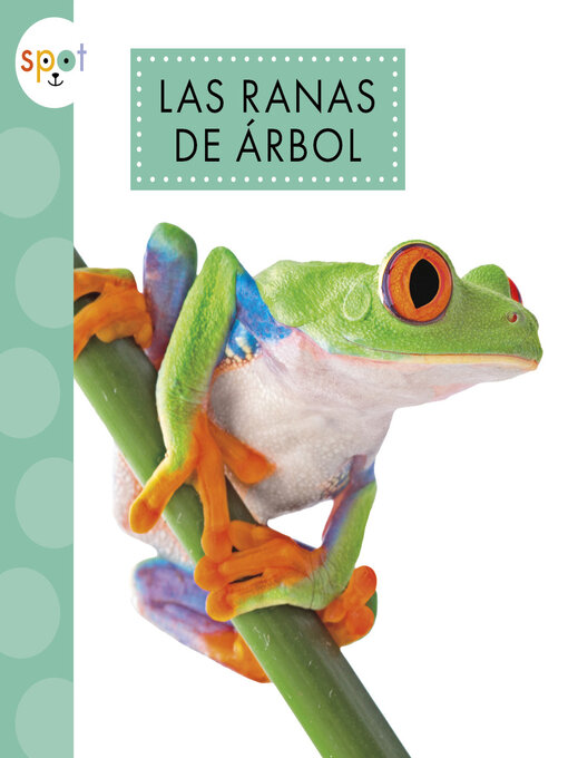 Title details for Las ranas de árbol by Alissa Thielges - Available